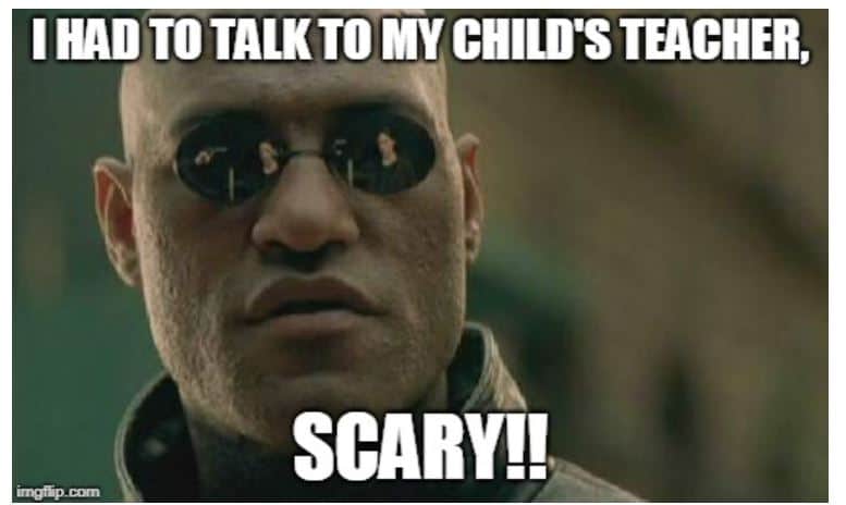 I had to talk to my child's teacher, scary!!