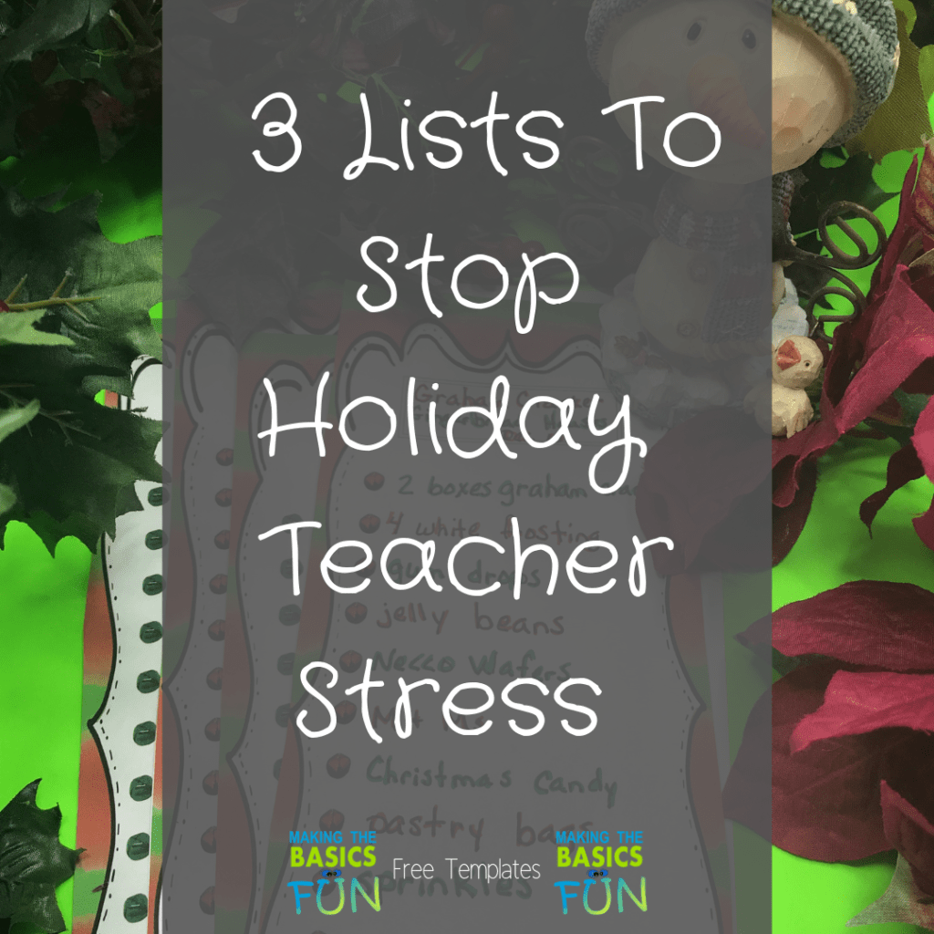 3 Lists To Stop holiday Teacher Stress