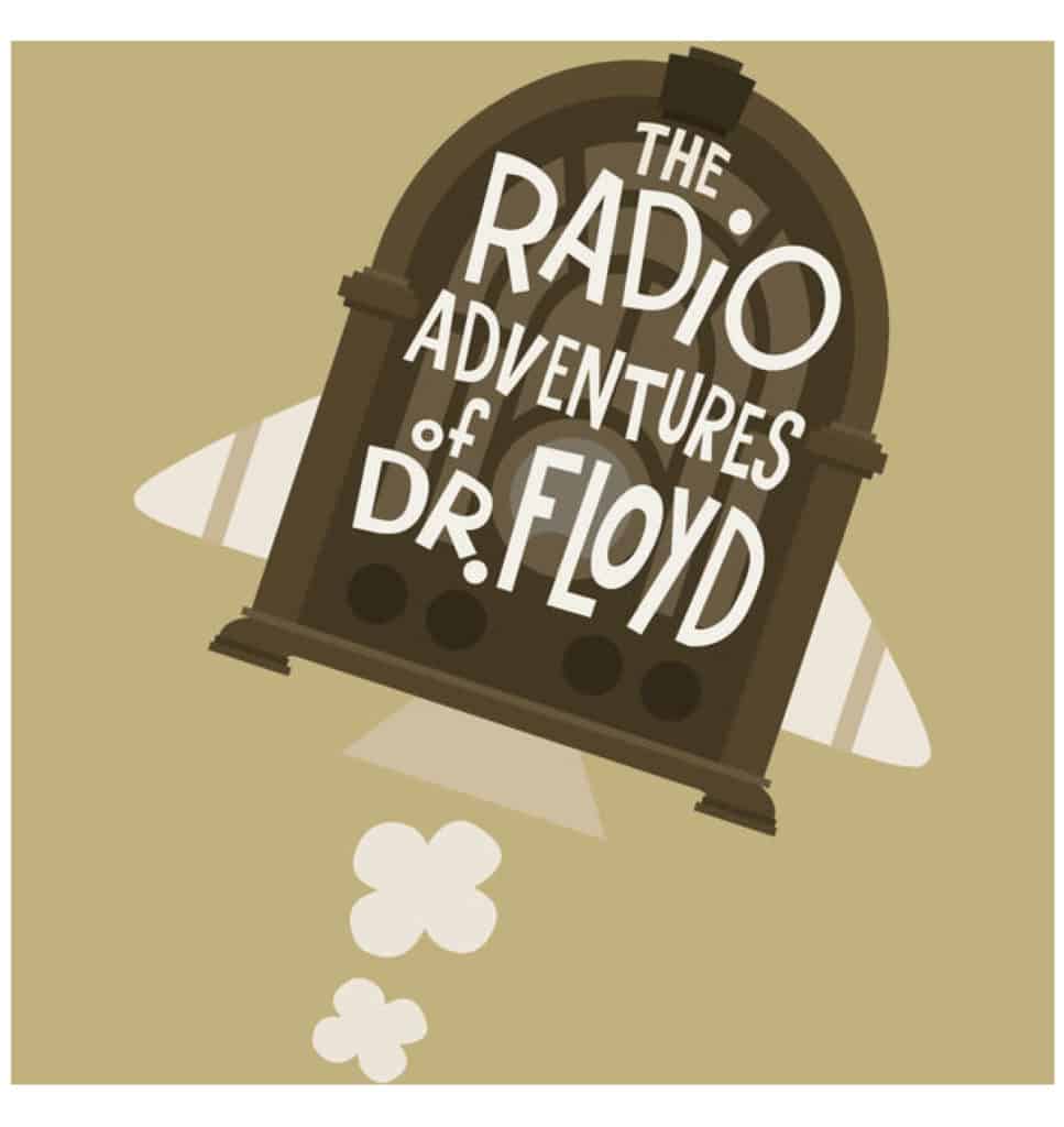 The Radio Adventures Of Dr. Floyd