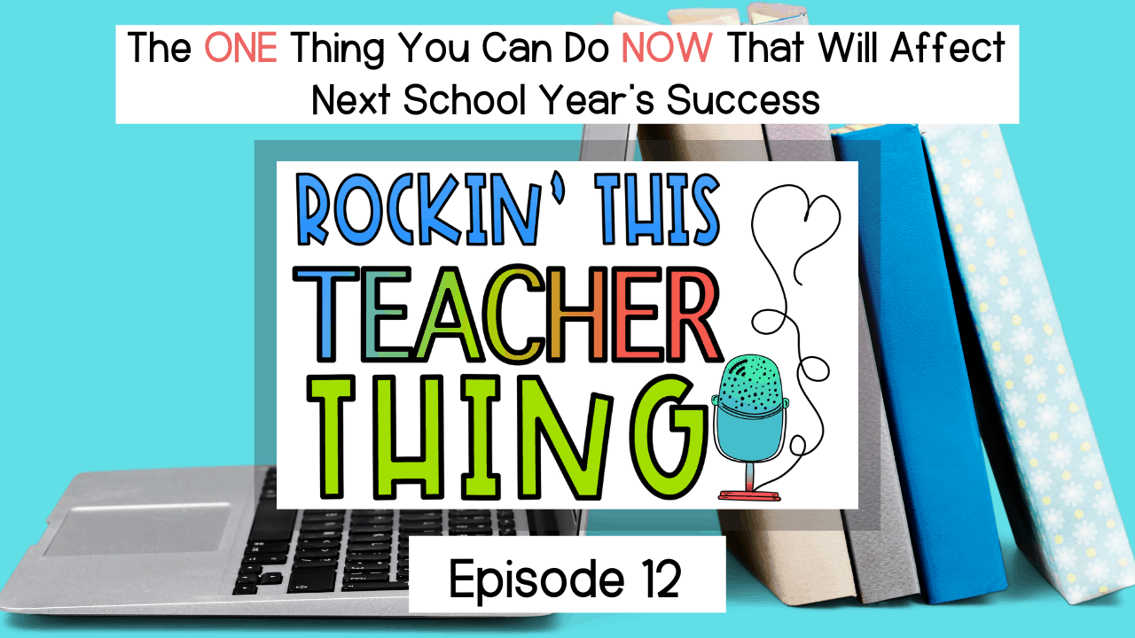 Computer with books. Title of podcast and episode The One Thing You Can Do Now That Will Effect Next School Year's Success
