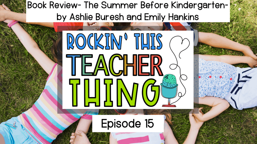 Book Review The Summer Before Kindergarten by Ashlie Buresh and Emily Hankins